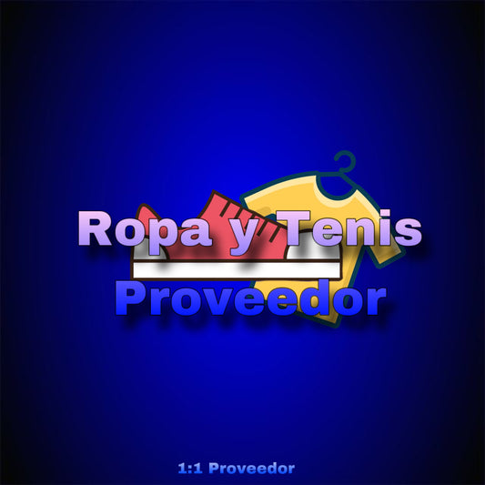 ROPA Y TENIS PROVEEDOR